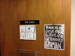 Put up the sign on the outside of my door that my first OT gave me when I was in the hospital. 